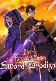 I Became a Renowned Familys Sword Prodigy